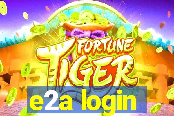 e2a login